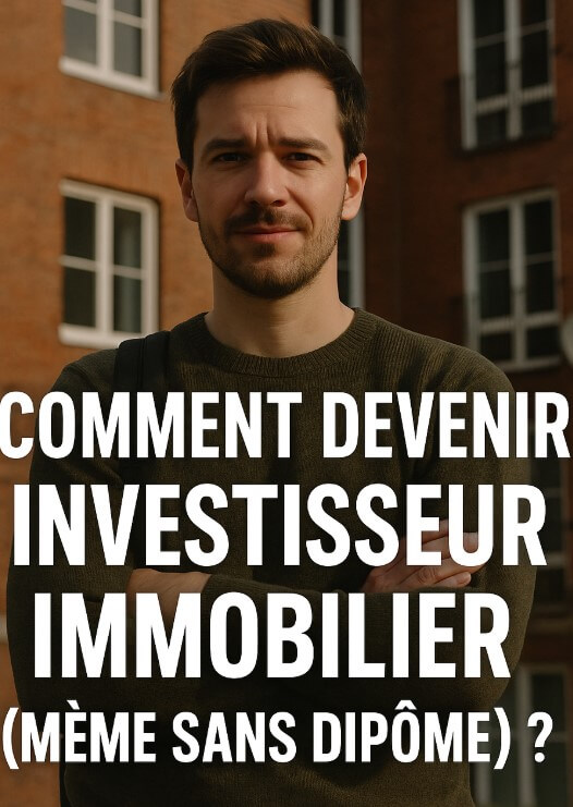 Comment devenir investisseur immobilier même sans diplôme